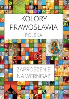 Wernisaż wystawy Kolory Prawosławia . Polska